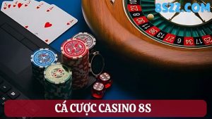 cá cược casino 8s