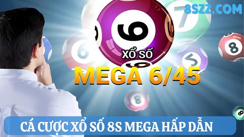  cá cược xổ số 8s Mega