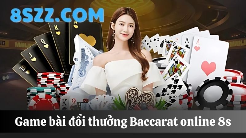 Baccarat online 8s