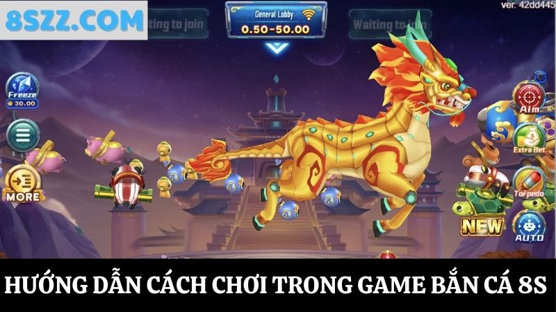 Hướng dẫn chơi bắn cá online 8s