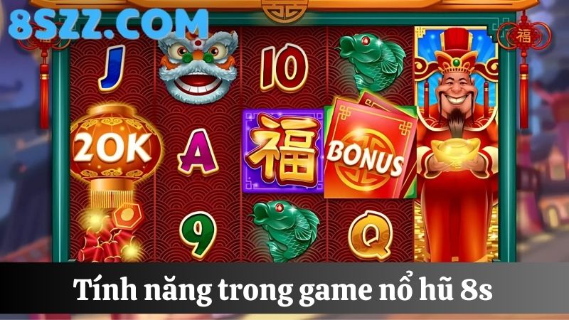 Các tính năng game nổ hũ 8s